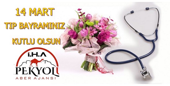 14 Mart  Tıp sağlık çalışanlarının emeğini,Bayramı